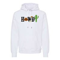 Howdy Cactus Country Premium Hoodie