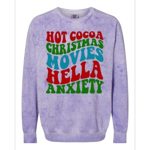 Hot Cocoa Christmas Movies Hella Anxiety Christmas Colorblast Crewneck Sweatshirt