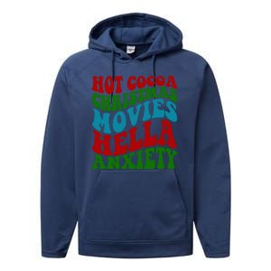 Hot Cocoa Christmas Movies Hella Anxiety Christmas Performance Fleece Hoodie