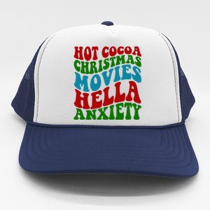 Hot Cocoa Christmas Movies Hella Anxiety Christmas Trucker Hat