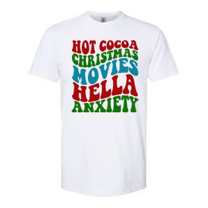 Hot Cocoa Christmas Movies Hella Anxiety Christmas Softstyle CVC T-Shirt