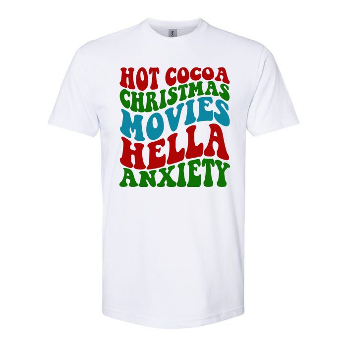 Hot Cocoa Christmas Movies Hella Anxiety Christmas Softstyle CVC T-Shirt