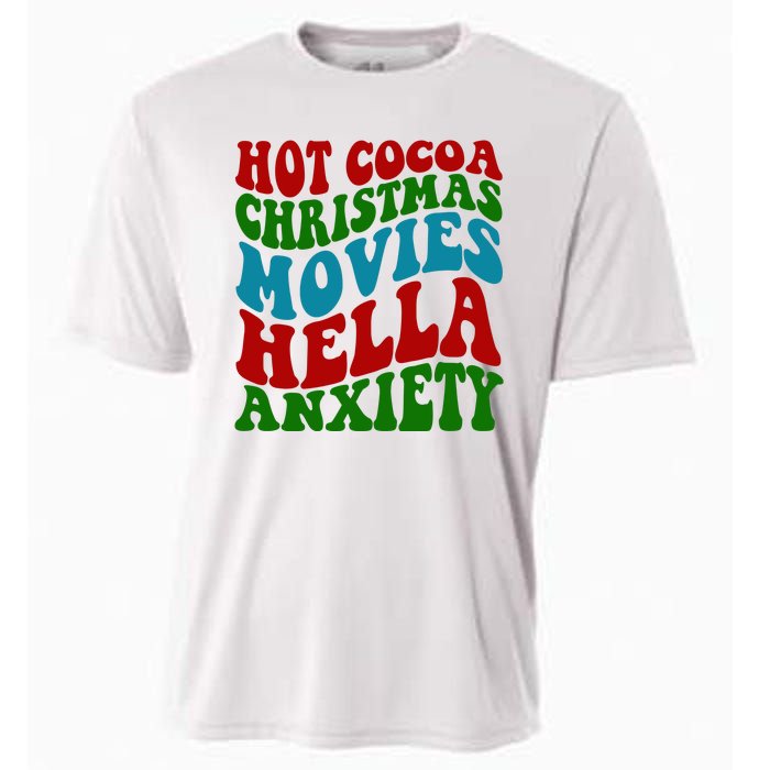 Hot Cocoa Christmas Movies Hella Anxiety Christmas Cooling Performance Crew T-Shirt