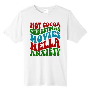 Hot Cocoa Christmas Movies Hella Anxiety Christmas Tall Fusion ChromaSoft Performance T-Shirt