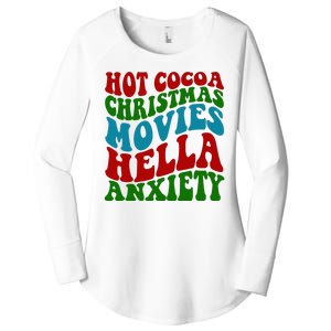 Hot Cocoa Christmas Movies Hella Anxiety Christmas Women's Perfect Tri Tunic Long Sleeve Shirt