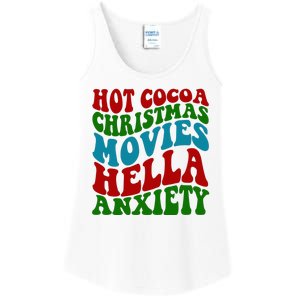 Hot Cocoa Christmas Movies Hella Anxiety Christmas Ladies Essential Tank