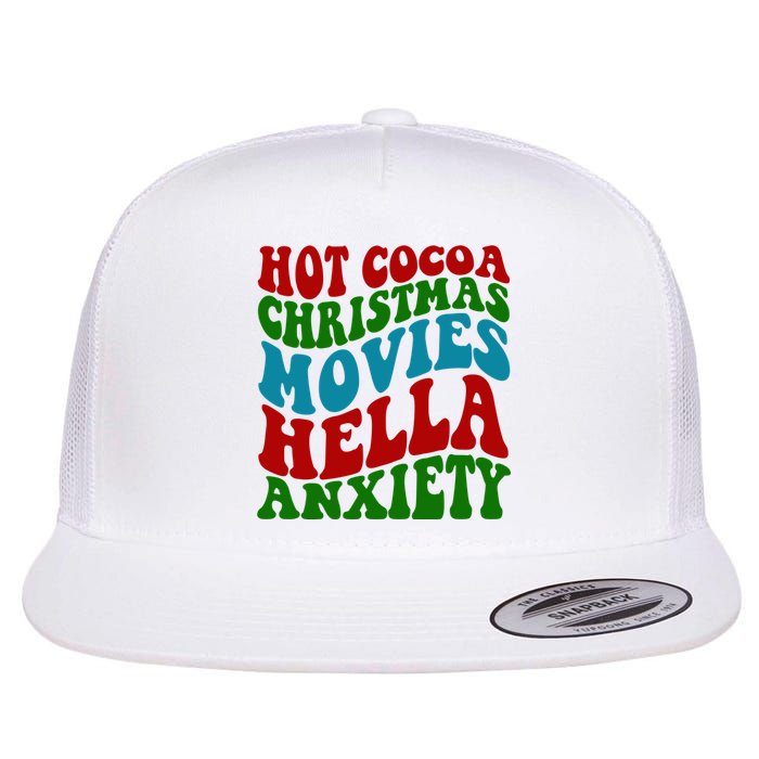 Hot Cocoa Christmas Movies Hella Anxiety Christmas Flat Bill Trucker Hat