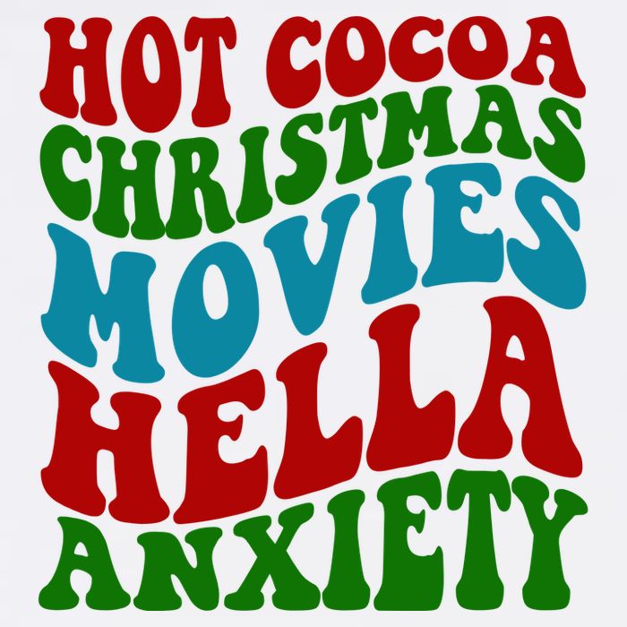 Hot Cocoa Christmas Movies Hella Anxiety Christmas Flatbill Hat