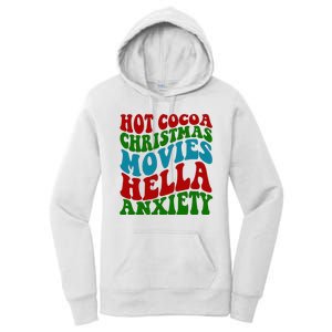 Hot Cocoa Christmas Movies Hella Anxiety Christmas Women's Pullover Hoodie