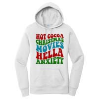 Hot Cocoa Christmas Movies Hella Anxiety Christmas Women's Pullover Hoodie