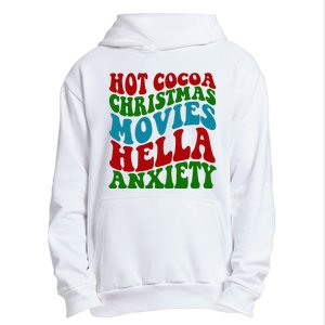 Hot Cocoa Christmas Movies Hella Anxiety Christmas Urban Pullover Hoodie