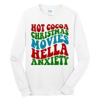 Hot Cocoa Christmas Movies Hella Anxiety Christmas Tall Long Sleeve T-Shirt