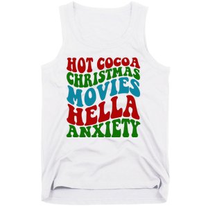 Hot Cocoa Christmas Movies Hella Anxiety Christmas Tank Top