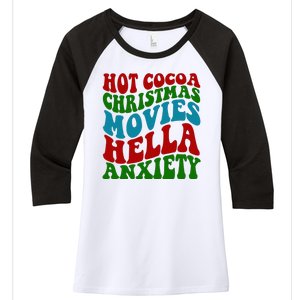 Hot Cocoa Christmas Movies Hella Anxiety Christmas Women's Tri-Blend 3/4-Sleeve Raglan Shirt