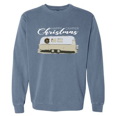 Happy Camper Christmas Cute Airstream Argosy Vintage Trailer Funny Gift Garment-Dyed Sweatshirt