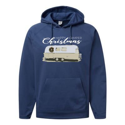 Happy Camper Christmas Cute Airstream Argosy Vintage Trailer Funny Gift Performance Fleece Hoodie