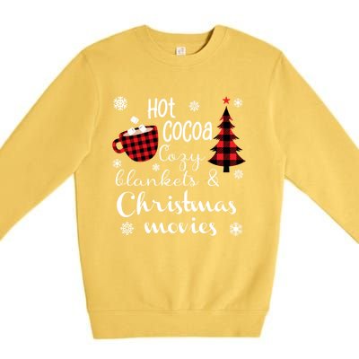 Hot Cocoa Cozy Blankets Christmas Movies Premium Crewneck Sweatshirt