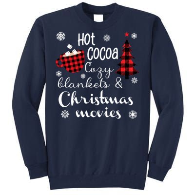 Hot Cocoa Cozy Blankets Christmas Movies Tall Sweatshirt