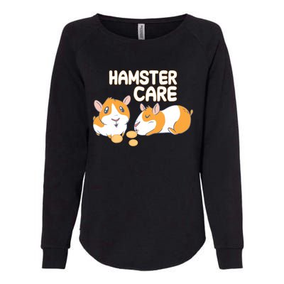 Hamster Care Cool Gift Womens California Wash Sweatshirt