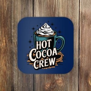 Hot Cocoa Crew Whipped Cream Winter Delight Cozy Winter Xmas Coaster