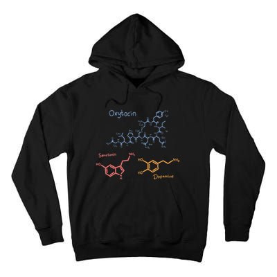 Happiness Chemicals Dopamine Oxytocin Serotonin Tall Hoodie