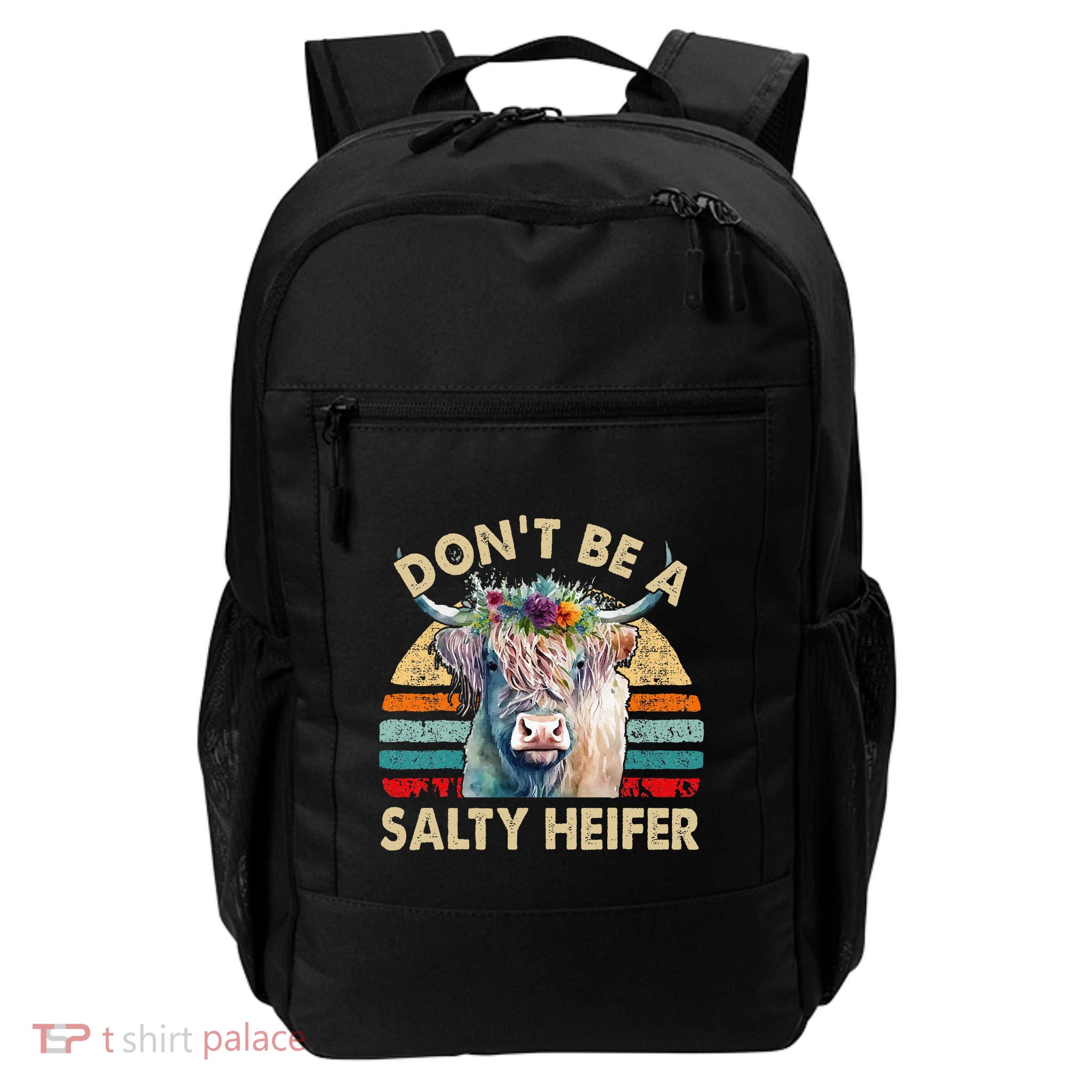 Highland Cow Dont Be Salty Heifer Farm Mom Daily Commute Backpack