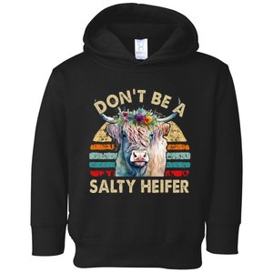 Highland Cow Dont Be Salty Heifer Farm Mom Toddler Hoodie