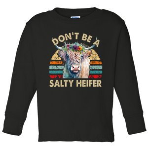 Highland Cow Dont Be Salty Heifer Farm Mom Toddler Long Sleeve Shirt