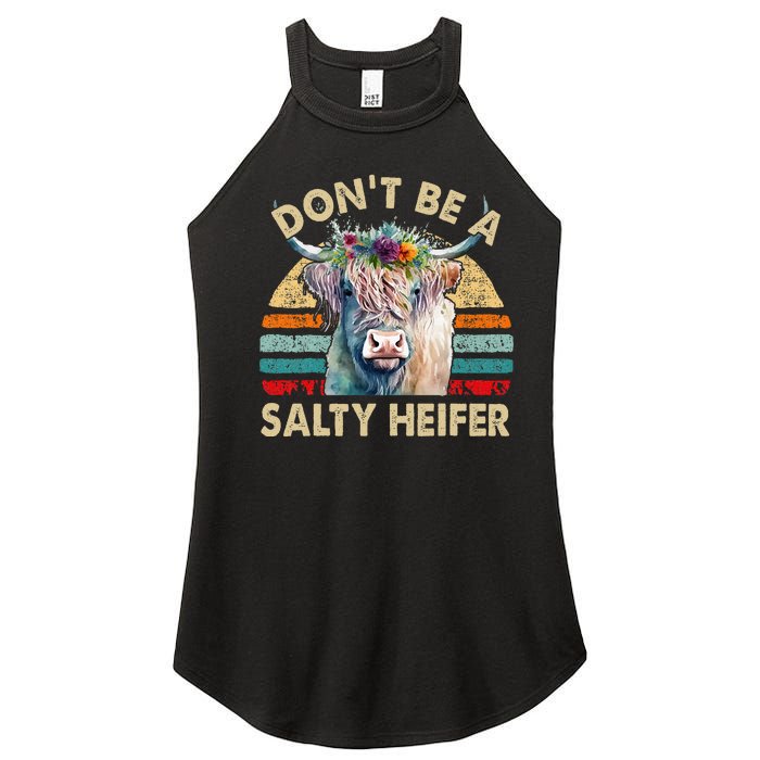 Highland Cow Dont Be Salty Heifer Farm Mom Women's Perfect Tri Rocker Tank