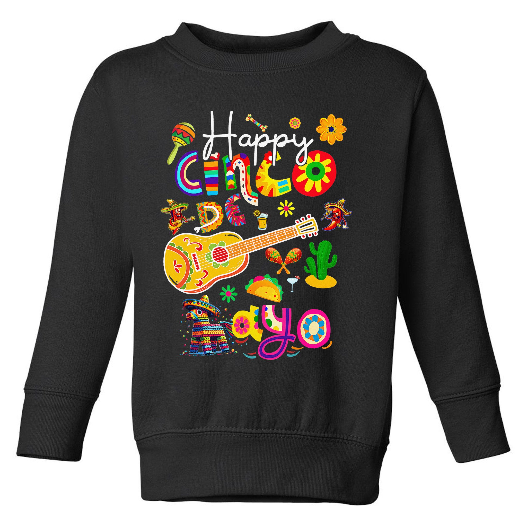 Happy Cinco De Mayo Fiesta Mexican Party 5 De Mayo Women Toddler Sweatshirt