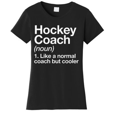 Hockey Coach Definition Sports Funny Trainer Instructor Women's T-Shirt