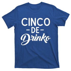 Happy Cinco De O Funny Mexican Tequila Ing De Mayo Gift T-Shirt