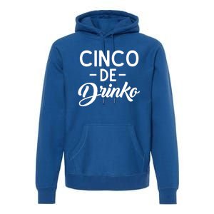 Happy Cinco De O Funny Mexican Tequila Ing De Mayo Gift Premium Hoodie