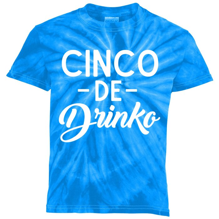 Happy Cinco De O Funny Mexican Tequila Ing De Mayo Gift Kids Tie-Dye T-Shirt