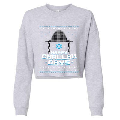 Happy Challah Days Jewish Hanukkah Ugly Christmas Sweater Gift Cropped Pullover Crew