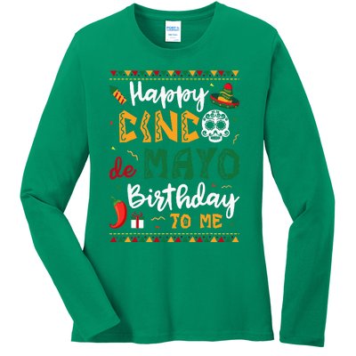 Happy Cinco de Mayo Birthday To Me Born In May Gifts Ladies Long Sleeve Shirt