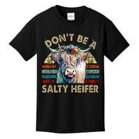 Highland Cow Dont Be Salty Heifer Kids T-Shirt