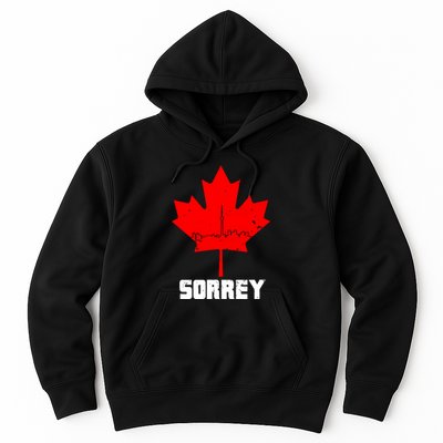 Happy Canada Day Sorrey Canada Canadian Maple Leaf Sorry Hoodie