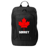 Happy Canada Day Sorrey Canada Canadian Maple Leaf Sorry City Backpack