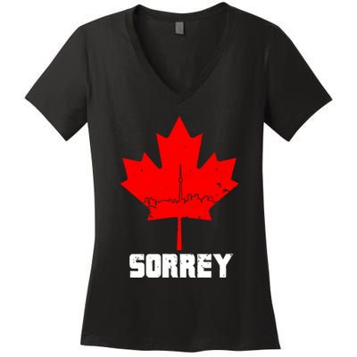 Happy Canada Day Sorrey Canada Canadian Maple Leaf Sorry Women's V-Neck T-Shirt