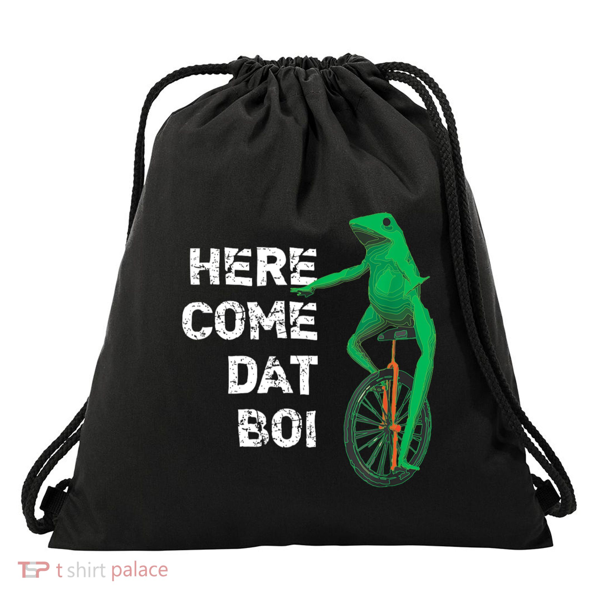 Here Come Dat Boi Drawstring Bag