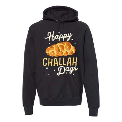 Happy Challah Days Hanukkah Chanukah Funny Jewish Bread Premium Hoodie