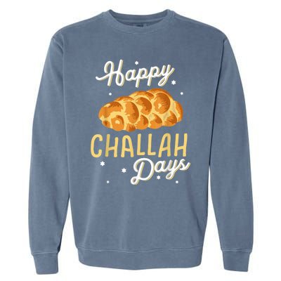 Happy Challah Days Hanukkah Chanukah Funny Jewish Bread Garment-Dyed Sweatshirt