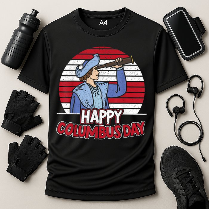 Happy Columbus Day Christopher Columbus Italian Navigator TShirt Performance Shirt