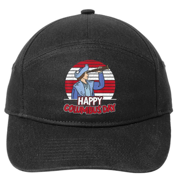 Happy Columbus Day Christopher Columbus Italian Navigator TShirt 7-Panel Snapback Hat