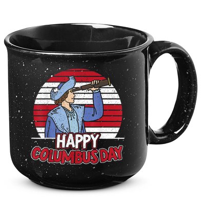 Happy Columbus Day Christopher Columbus Italian Navigator TShirt 15oz Campfire Ceramic Mug