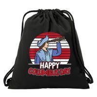 Happy Columbus Day Christopher Columbus Italian Navigator TShirt Drawstring Bag