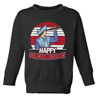 Happy Columbus Day Christopher Columbus Italian Navigator TShirt Toddler Sweatshirt