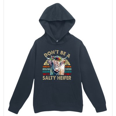 Highland Cowshirt Dont Be Salty Heifer Urban Pullover Hoodie