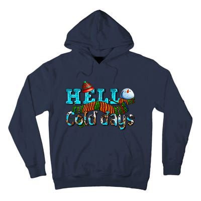 Hello Cold Days With Snowman Christmas Matching Family Gifts Tall Hoodie